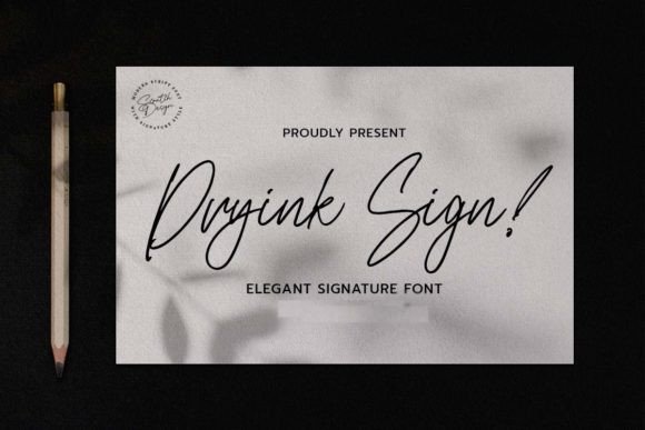 Dryink Sign: The Elegant Typeface for Sophisticated Campaign Design