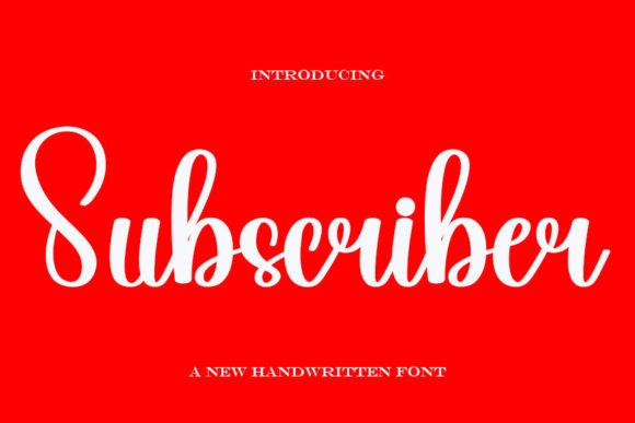 Subscriber Typeface: Elevate Your Brand Identity with Elegant Handwritten Style